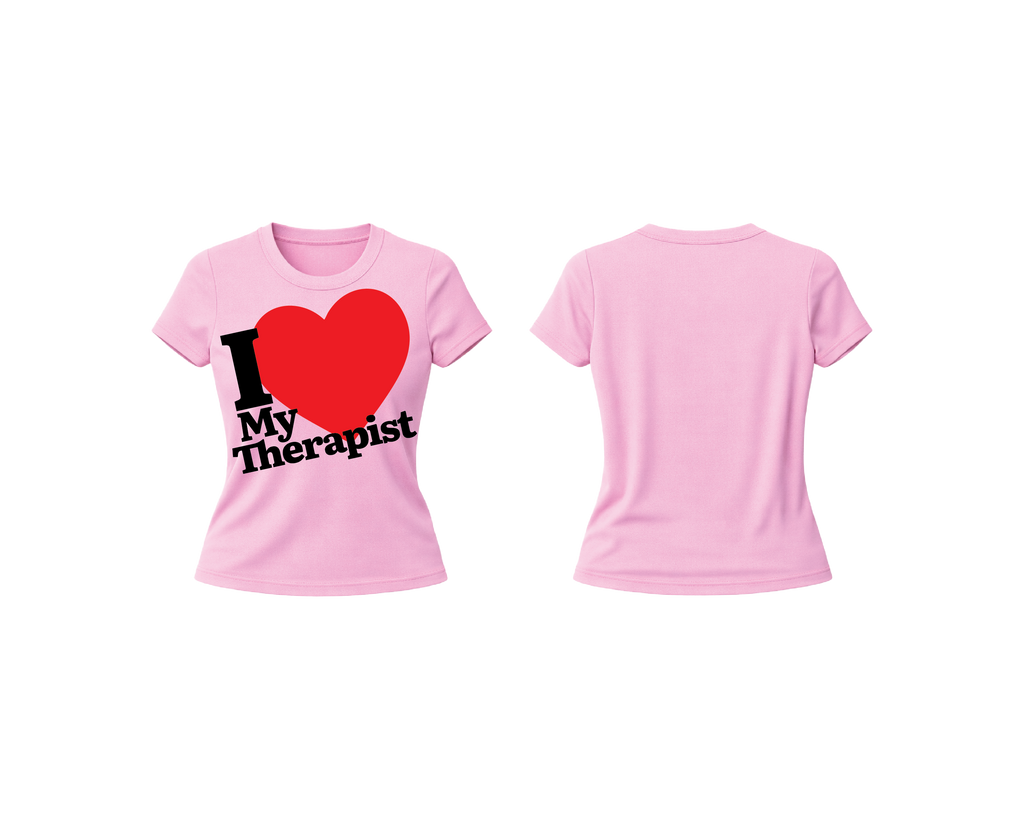 I <3 MY THERAPIST BABY DOLL TEE PINK